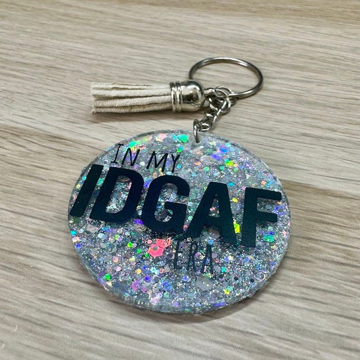In my IDGAF Era Keyring