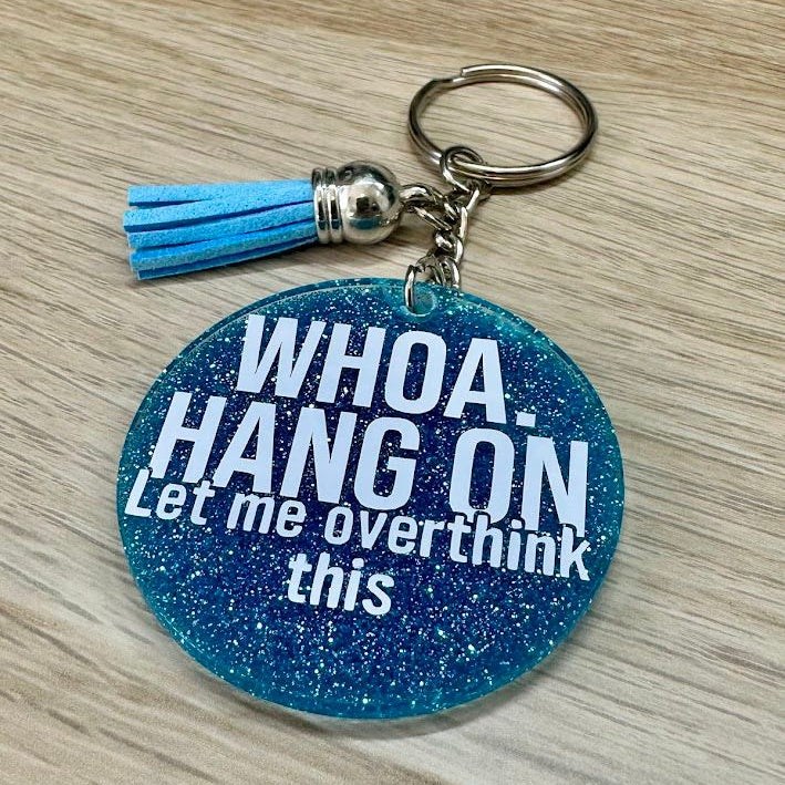Let me Overthink This Keyring