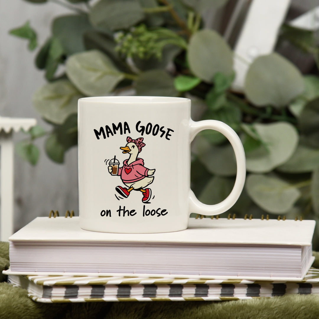 "Mama Goose on the Loose" Mug