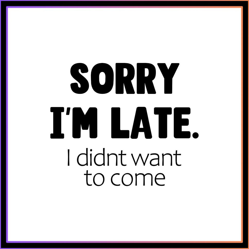 Sorry I'm Late Keyring